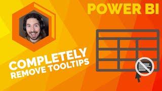 Completely remove Power BI tooltips and hover-overs