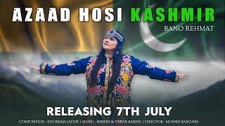 AZAAD HOSI KASHMIR  KASHMIRI ANTHEM  BANO REHMAT KASHMIRI