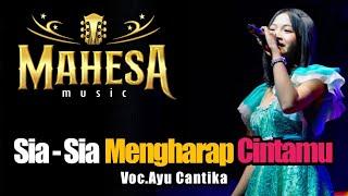 SIA SIA MENGHARAP CINTAMU  AYU CANTIKA MAHESA MUSIC