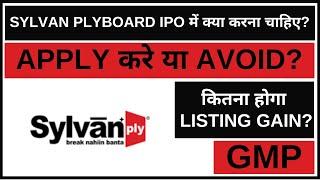 Sylvan Plyboard IPO Analysis • Sylvan Plyboard IPO Review • GMP • IPO • Dailystock