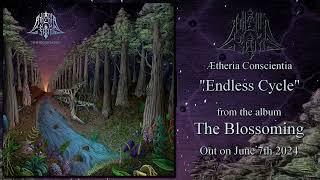 Ætheria Conscientia - Endless Cycle Single Premiere