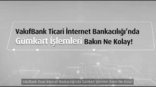 Gümkart İşlemleri - Ticari İnternet