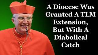 A Major Diocese Was Granted A TLM Extension But With A Diabolical Catch