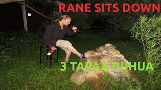 Rane Sits Down... 3 tapaa puhua