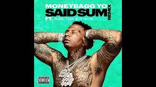 Moneybagg Yo Feat. Plies Tyga & LIl Wayne - Said Sum Remix