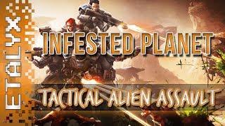 Infested Planet - Tactical Alien Assault