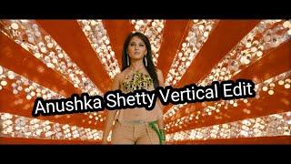 Anushka Shetty Vertical Edit  Ragada Ragada  4k Edit