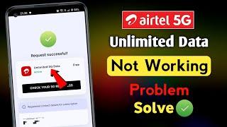 Airtel 5G Unlimited Data Not Working Problem How to use Airtel 5g free unlimited data