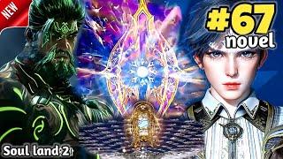 Soul Land 2 part 67 Explained in HindiSoul land 2 Unrivaled Tang Sect Episode 67 in hindi