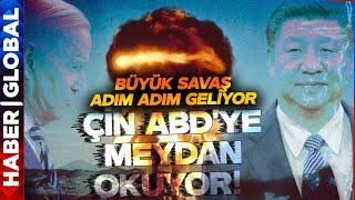 Çin ABDye Medyan Okuyor Adım Adım 3. Dünya Savaşı Geliyor