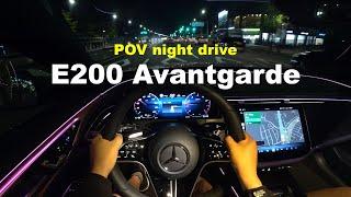 2024 Mercedes Benz E200 AVANTGARDE POV night drive