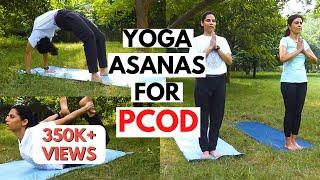 Yoga Asanas for PCOD  PCOS series Episode 4  Dr Anjali Kumar  Maitri