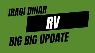 Iraqi Dinar RV Big Big Update Iraqi Dinar Revaluation News Update latest