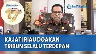 Doakan Selalu Terdepan Kajati Riau Selamat Ultah Tribun Pekanbaru