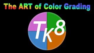 TK FRIDAY The Art of Color Grading with Downloadable Practice Images