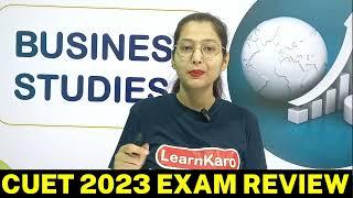 CUET 2023 Business Studies Exam Review - Difficulty Level