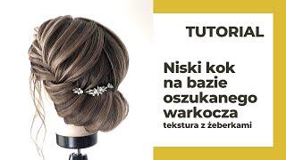 Niski kok na bazie „oszukanego warkocza” tekstura z żeberkami. TUTORIAL