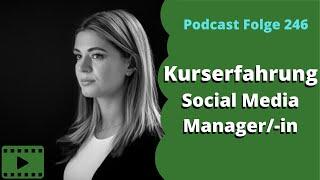 Erfahrungsbericht - Social Media Manager-in I Podcast Folge 246