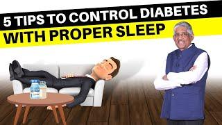 Must Know Importance of Sleep in Controlling Diabetes  Dr. V Mohan