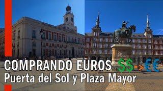 QUÉ HACER EN MADRID ESPAÑA DÍA 1  - CAMBIAR DINERO VISITAR LA PUERTA DEL SOL Y PLAZA MAYOR