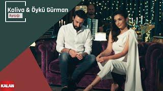 Koliva & Öykü Gürman - Ay Işığı  Official Music Video © 2019 Kalan Müzik 