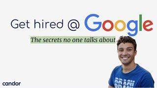 Getting a Job at Google The Secrets Nobody Tells You