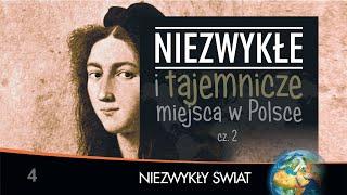 Niezwykłe i tajemnicze miejsca w Polsce cz.2 - Lektor PL - 49 min. - 4K