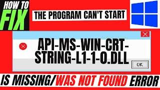 2022 How To Fix api-ms-win-crt-string-l1-1-0.dll Missing Error Not found Windows 10117 3264bit