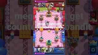 Mega knight countered by bandit‍️