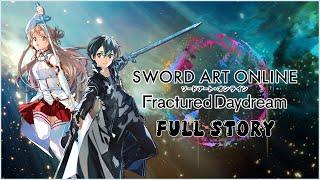 SWORD ART ONLINE Fractured Daydream Full Story Playthrough