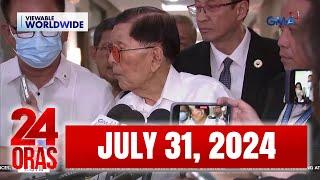 24 Oras Express July 31 2024 HD