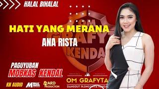 Ana Rista  Hati Yang Merana  Om Grafyta Kendal. Halal Bihalal  MOBKAS KENDAL  Stadion Kendal