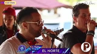 El Norte - Esa Mujer en vivo 