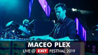 EXIT 2019  Maceo Plex live @ mts Dance Arena FULL SET