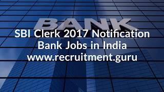 SBI Clerk 2017 Notifications - Stay Tuned with Us