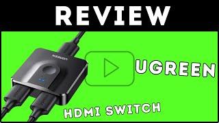 UGREEN HDMI Spliter and Switcher Review