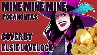 Mine Mine Mine - Disneys Pocahontas - female cover by Elsie Lovelock ft. RedyyChuu