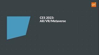 CES 2023 AR VR & Metaverse become more immersive than ever before