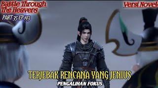 TERJEBAK RENCANA YANG JENIUS RANAH KEABADIAN Part 35 eps.193 #btth #xiaoyan