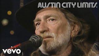 Willie Nelson - Always on My Mind Live From Austin City Limits 1990