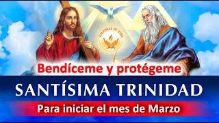 ORACION poderosa a la SANTISIMA TRINIDAD para iniciar el mes bendiciones y protección