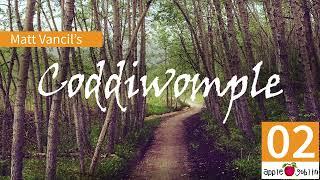 Coddiwomple 02 - It Actually is Recording 05-18-2019