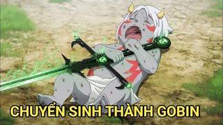 ALL IN ONE  Chuyển Sinh Thành Goblin  Full 1-12  Review Anime Hay
