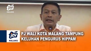 PJ WALIKOTA MALANG TAMPUNG KELUHAN PENGURUS HIPPAM  JTV MALANG