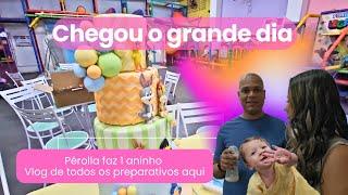 Vlog do dia  Pérolla faz 1  Preparativos  Como eu fiz tudo  Tudo preparado pra festa  make&look