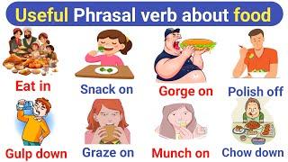 Phrasal verb about food l food phrasal verbs l food vocabulary l eating phrases l English vocabulary