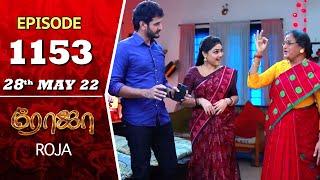 ROJA Serial  Episode 1153  28th May 2022  Priyanka  Sibbu Suryan  Saregama TV Shows Tamil