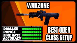 NEW OVERPOWERED ODEN CLASS SETUP IN WARZONE BEST ODEN CLASS SETUP