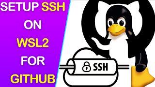 Set up SSH on Windows Subsystem for Linux WSL2 for Github