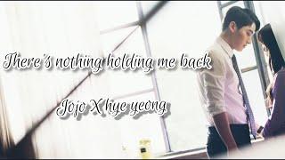 Theres nothing holding me back - Jojo X hye yeong  Love alarm 2 {FMV}